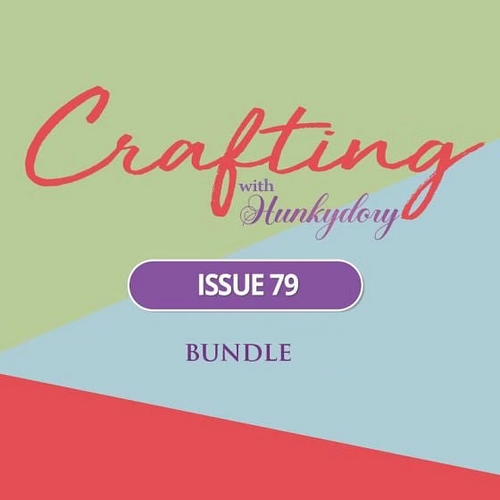 Crafting with Hunkydory Project Magazine : Issue 79 & Cardstock Bundle